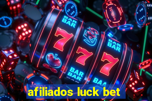 afiliados luck bet